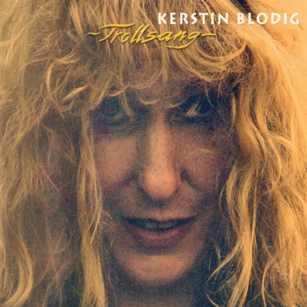 Kerstin Blodig - Trollsang